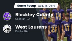 Recap: Bleckley County  vs. West Laurens  2019