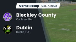 Recap: Bleckley County  vs. Dublin  2022