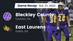 Recap: Bleckley County  vs. East Laurens  2022
