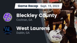 Recap: Bleckley County  vs. West Laurens  2023