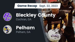 Recap: Bleckley County  vs. Pelham  2023