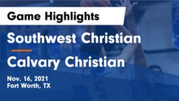 Southwest Christian  vs Calvary Christian  Game Highlights - Nov. 16, 2021