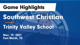 Southwest Christian  vs Trinity Valley School Game Highlights - Nov. 19, 2021
