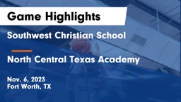 Southwest Christian School vs North Central Texas Academy Game Highlights - Nov. 6, 2023