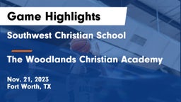 Southwest Christian School vs The Woodlands Christian Academy Game Highlights - Nov. 21, 2023