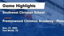 Southwest Christian School vs Prestonwood Christian Academy - Plano Game Highlights - Nov. 21, 2023