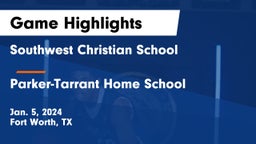 Southwest Christian School vs Parker-Tarrant Home School Game Highlights - Jan. 5, 2024