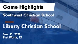 Southwest Christian School vs Liberty Christian School  Game Highlights - Jan. 12, 2024