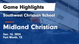 Southwest Christian School vs Midland Christian  Game Highlights - Jan. 16, 2024