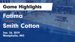 Fatima  vs Smith Cotton Game Highlights - Jan. 26, 2019
