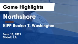 Northshore  vs KIPP Booker T. Washington  Game Highlights - June 10, 2021