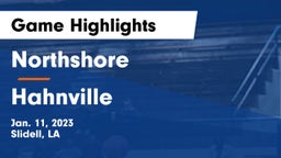 Northshore  vs Hahnville  Game Highlights - Jan. 11, 2023