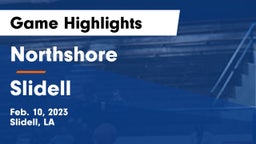 Northshore  vs Slidell  Game Highlights - Feb. 10, 2023