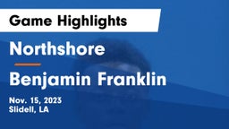 Northshore  vs Benjamin Franklin  Game Highlights - Nov. 15, 2023