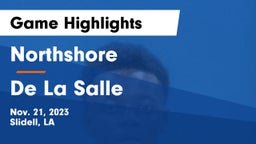 Northshore  vs De La Salle  Game Highlights - Nov. 21, 2023