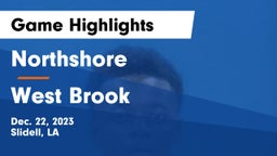 Northshore  vs West Brook  Game Highlights - Dec. 22, 2023