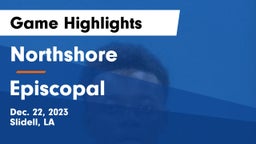 Northshore  vs Episcopal  Game Highlights - Dec. 22, 2023