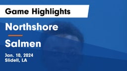 Northshore  vs Salmen  Game Highlights - Jan. 10, 2024