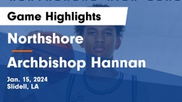 Northshore  vs Archbishop Hannan  Game Highlights - Jan. 15, 2024