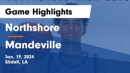 Northshore  vs Mandeville  Game Highlights - Jan. 19, 2024