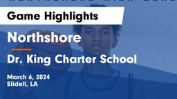 Northshore  vs Dr. King Charter School Game Highlights - March 6, 2024