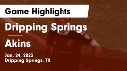 Dripping Springs  vs Akins  Game Highlights - Jan. 24, 2023