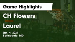 CH Flowers  vs Laurel  Game Highlights - Jan. 4, 2024