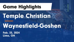 Temple Christian  vs Waynesfield-Goshen  Game Highlights - Feb. 23, 2024