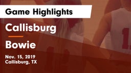 Callisburg  vs Bowie  Game Highlights - Nov. 15, 2019