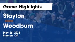 Stayton  vs Woodburn Game Highlights - May 26, 2021