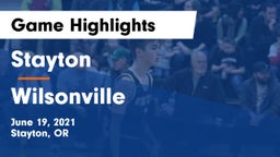 Stayton  vs Wilsonville Game Highlights - June 19, 2021
