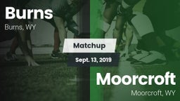 Matchup: Burns  vs. Moorcroft  2019