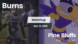 Matchup: Burns  vs. Pine Bluffs  2019