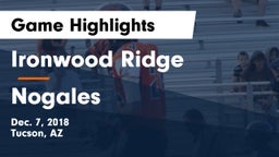 Ironwood Ridge  vs Nogales Game Highlights - Dec. 7, 2018