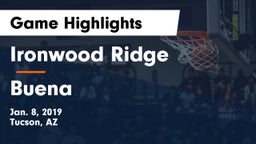 Ironwood Ridge  vs Buena  Game Highlights - Jan. 8, 2019