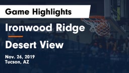 Ironwood Ridge  vs Desert View Game Highlights - Nov. 26, 2019