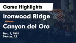Ironwood Ridge  vs Canyon del Oro  Game Highlights - Dec. 5, 2019