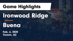 Ironwood Ridge  vs Buena  Game Highlights - Feb. 6, 2020