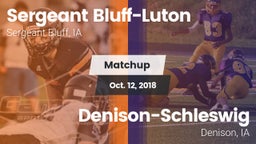 Matchup: Sergeant Bluff-Luton vs. Denison-Schleswig  2018