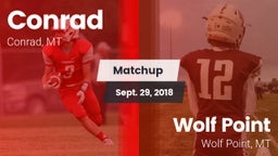 Matchup: Conrad  vs. Wolf Point  2018