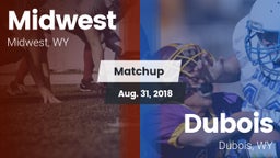 Matchup: Midwest  vs. Dubois  2018