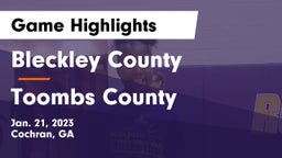 Bleckley County  vs Toombs County  Game Highlights - Jan. 21, 2023