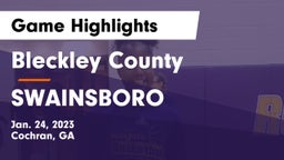 Bleckley County  vs SWAINSBORO  Game Highlights - Jan. 24, 2023