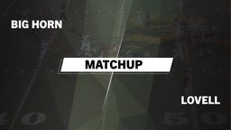 Matchup: Big Horn  vs. Lovell  2016