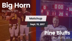 Matchup: Big Horn  vs. Pine Bluffs  2017