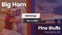 Matchup: Big Horn  vs. Pine Bluffs  2019