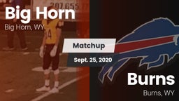 Matchup: Big Horn  vs. Burns  2020