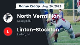 Recap: North Vermillion  vs. Linton-Stockton  2022