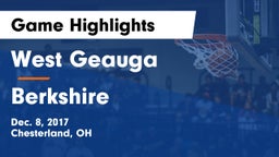 West Geauga  vs Berkshire  Game Highlights - Dec. 8, 2017