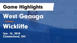 West Geauga  vs Wickliffe  Game Highlights - Jan. 16, 2018